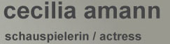 cecilia amann | schauspielerin/actress